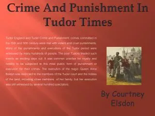 Crime And Punishment In Tudor Times