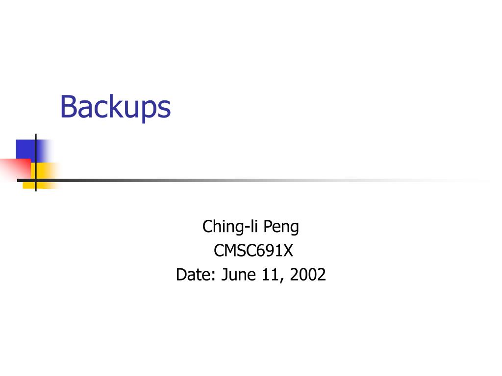 PPT - Backups PowerPoint Presentation, free download - ID:1018887