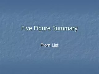 Five Figure Summary