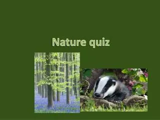 Nature quiz
