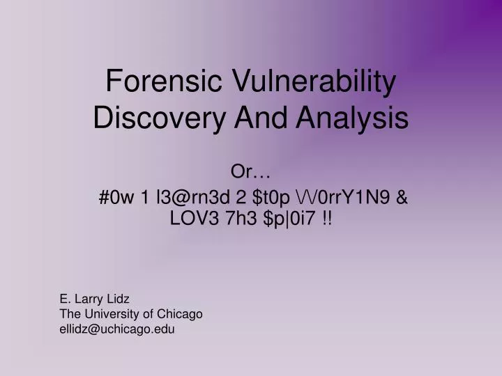 forensic vulnerability discovery and analysis