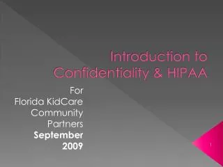 Introduction to Confidentiality &amp; HIPAA
