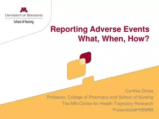 Reporting Adverse Events What, When, How?