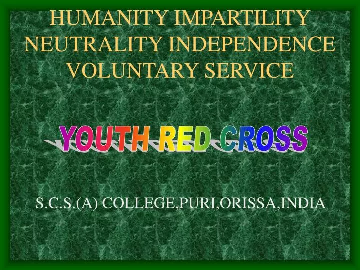 humanity impartility neutrality independence voluntary service