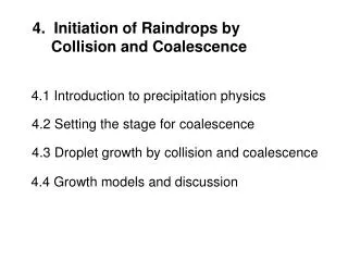 4. Initiation of Raindrops by Collision and Coalescence