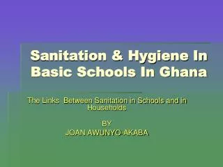 Sanitation &amp; Hygiene In Basic Schools In Ghana