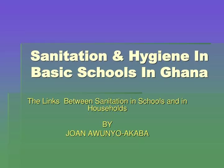 sanitation hygiene in basic schools in ghana