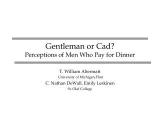 Gentleman or Cad? Perceptions of Men Who Pay for Dinner