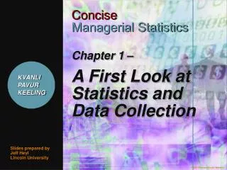 Chapter 1 – A First Look at Statistics and Data Collection