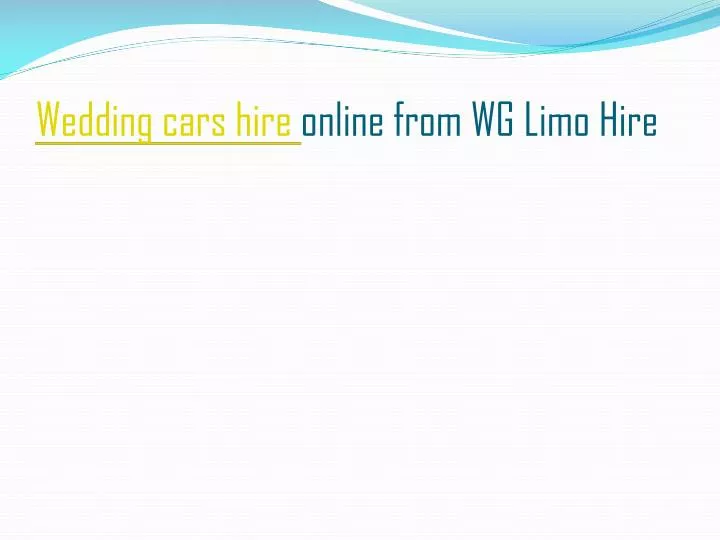 wedding cars hire online from wg limo hire