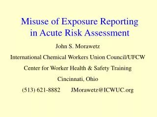 Misuse of Exposure Reporting in Acute Risk Assessment