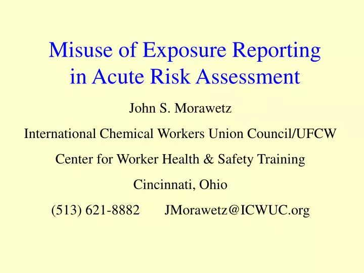 misuse of exposure reporting in acute risk assessment