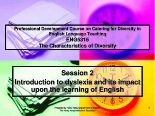 Professional Development Course on Catering for Diversity in English Language Teaching ENG5315 The Characteristics of Di