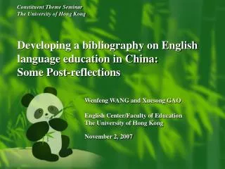 Wenfeng WANG and Xuesong GAO English Center/Faculty of Education The University of Hong Kong November 2, 2007