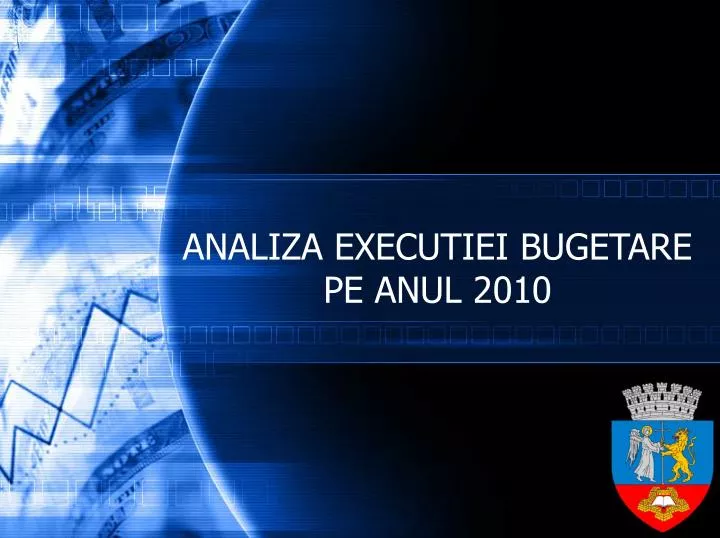 analiza executiei bugetare pe anul 2 0 1 0