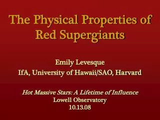 The Physical Properties of Red Supergiants