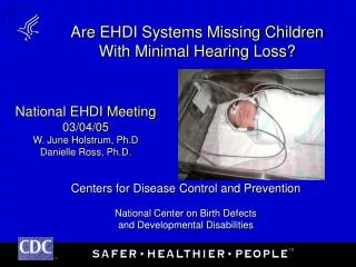 Are EHDI Systems Missing Children With Minimal Hearing Loss?