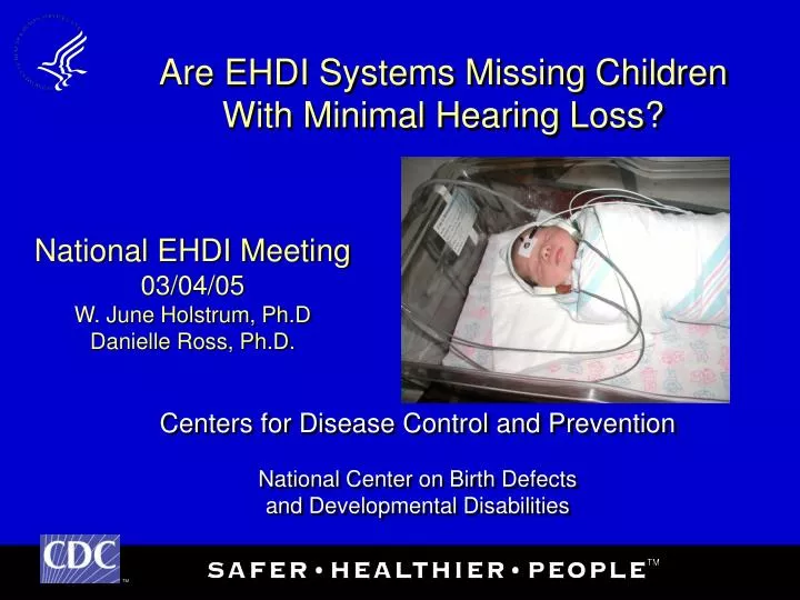 are ehdi systems missing children with minimal hearing loss