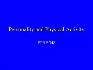 Personality and Physical Activity