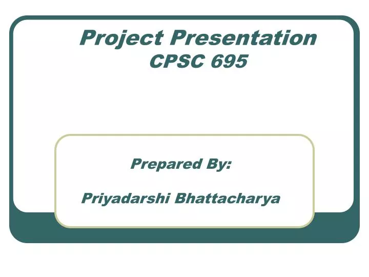 project presentation cpsc 695