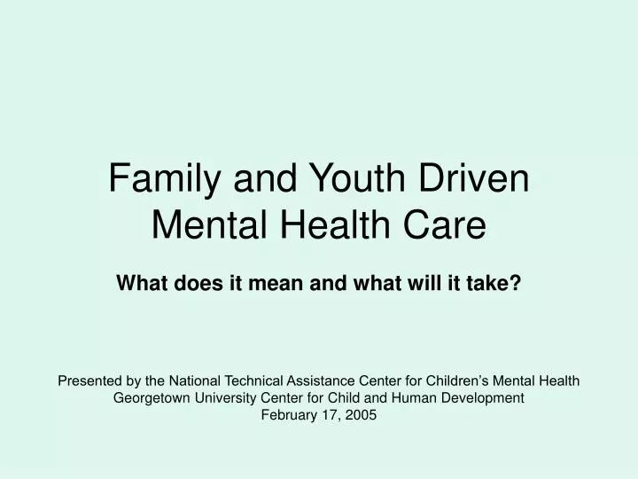 family and youth driven mental health care