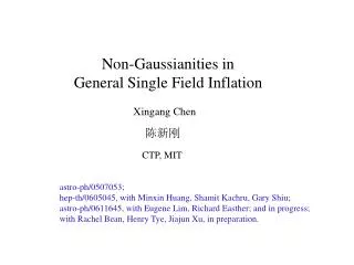 Non-Gaussianities in General Single Field Inflation