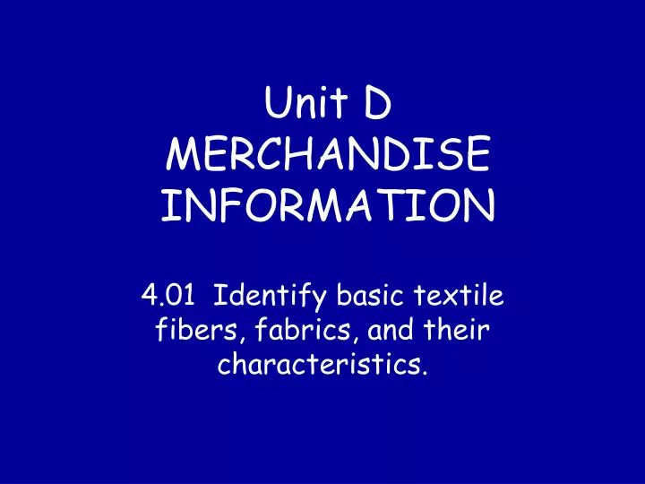 unit d merchandise information