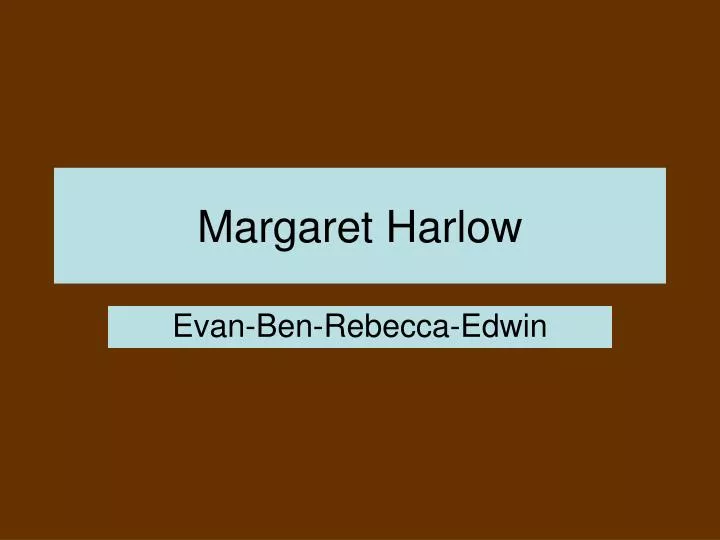 margaret harlow