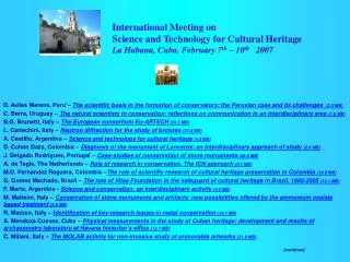 International Meeting on Science and Technology for Cultural Heritage La Habana, Cuba, February 7 th – 10 th 2007