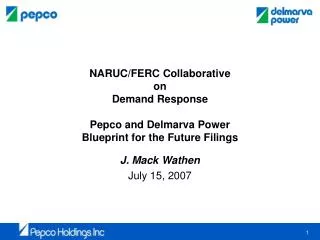 NARUC/FERC Collaborative on Demand Response Pepco and Delmarva Power Blueprint for the Future Filings