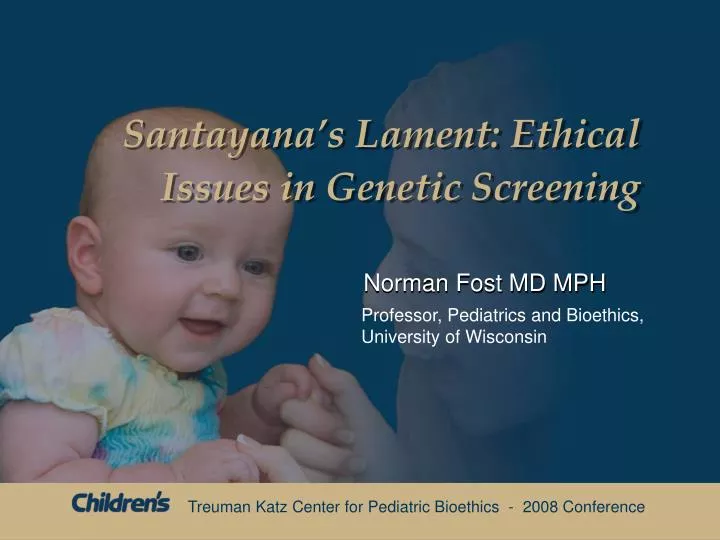 santayana s lament ethical issues in genetic screening