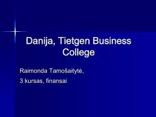 Danija, Tietgen Business College