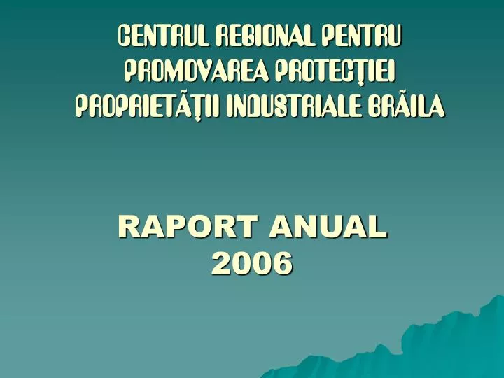 centrul regional pentru promovarea protec iei propriet ii industriale br ila