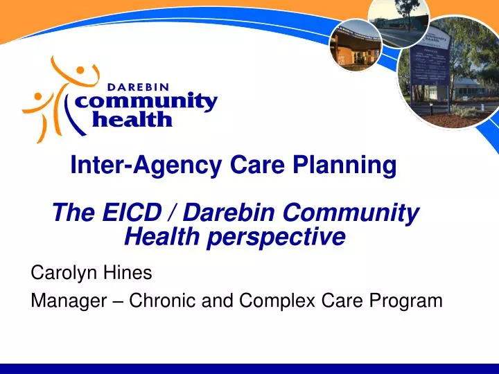 inter agency care planning the eicd darebin community health perspective