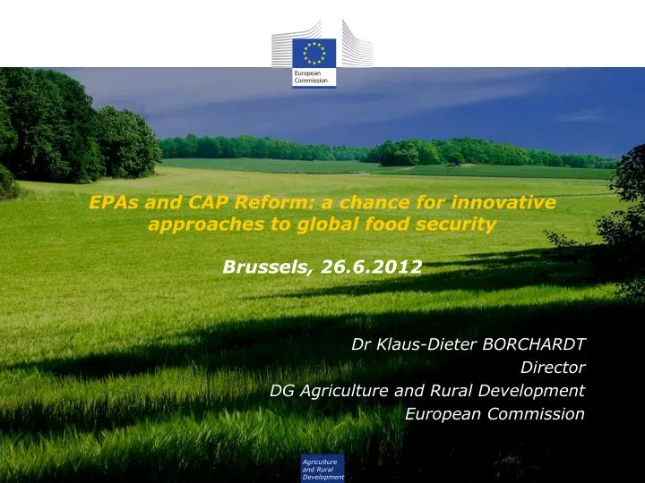 epas and cap reform a chance for innovative approaches to global food security brussels 26 6 2012