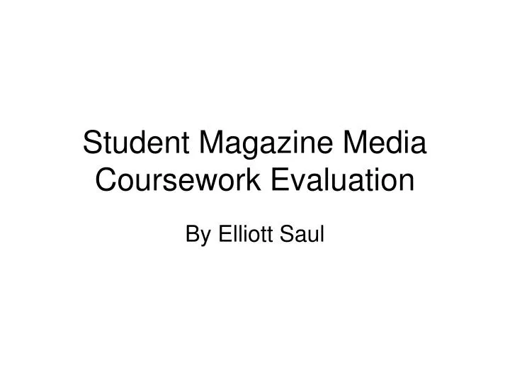 student magazine media coursework evaluation