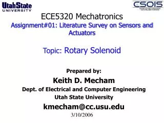 ECE5320 Mechatronics Assignment#01: Literature Survey on Sensors and Actuators Topic: Rotary Solenoid