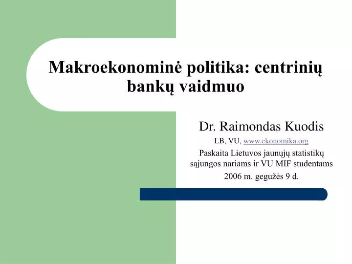 makroekonomin politika centrini bank vaidmuo