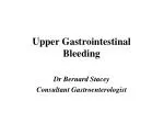 Upper Gastrointestinal Bleeding - slide 1