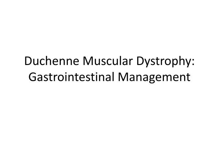 duchenne muscular dystrophy gastrointestinal management