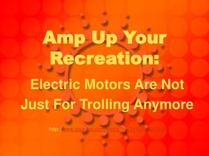 amp up your recreation