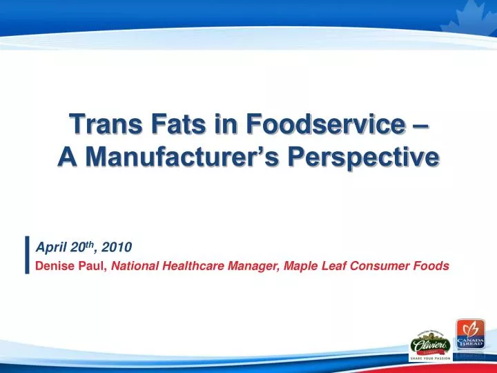 trans fats in foodservice a manufacturer s perspective