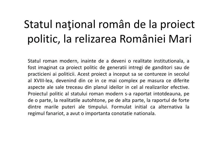 statul na ional rom n de la proiect politic la relizarea rom niei mari