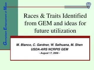 Races &amp; Traits Identified from GEM and ideas for future utilization
