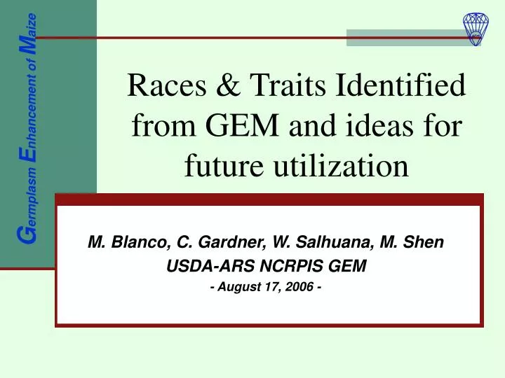 races traits identified from gem and ideas for future utilization