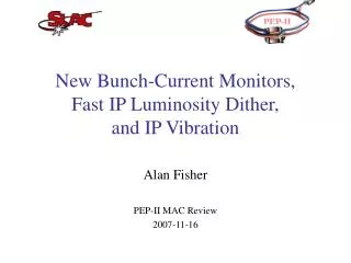 new bunch current monitors fast ip luminosity dither and ip vibration