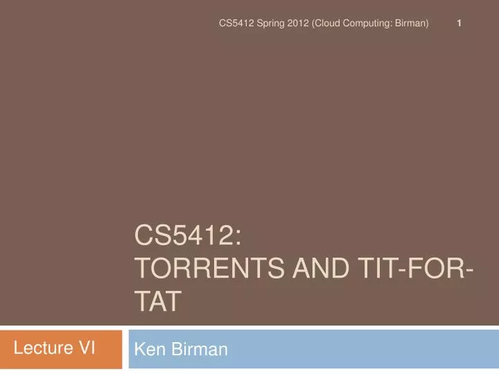 cs5412 torrents and tit for tat