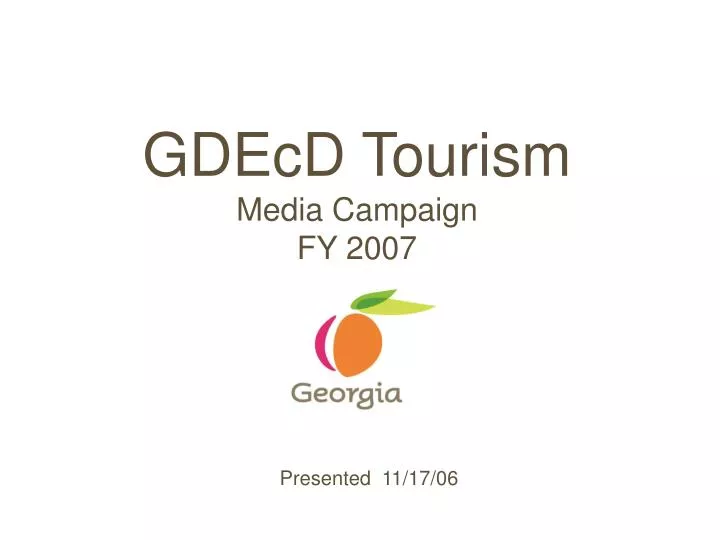 gdecd tourism media campaign fy 2007