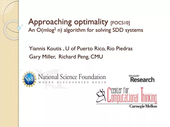 approaching optimality focs10 an o mlog 2 n algorithm for solving sdd systems