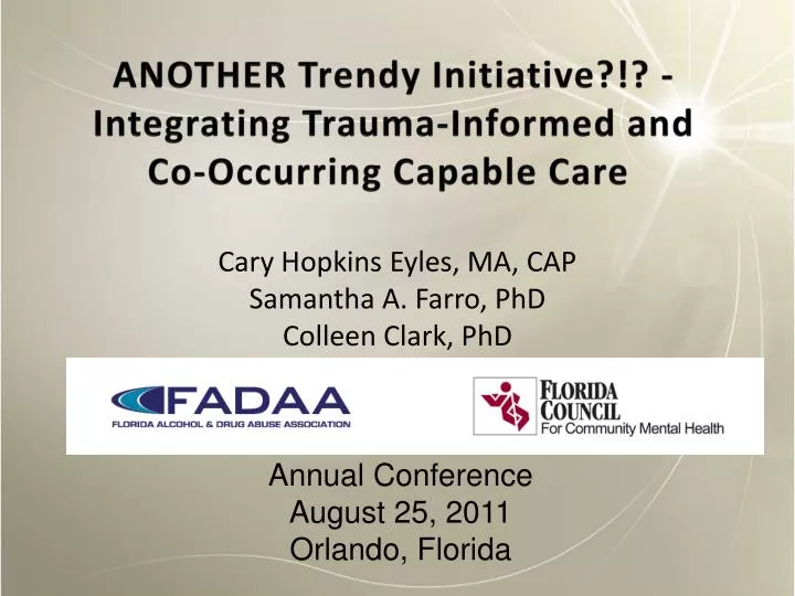 another trendy initiative integrating trauma informed and co occurring capable care